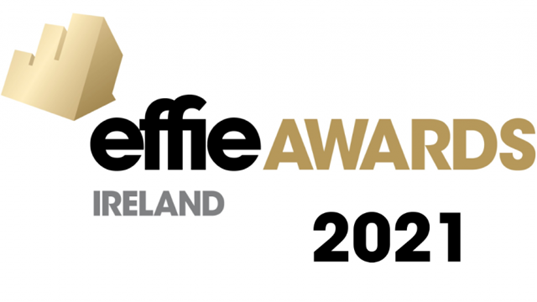 Effie Awards Ireland 2021 - dentsu X